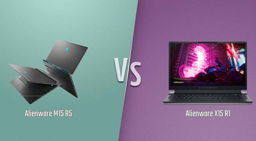 Sơ lược về Alienware m15 và Alienware X: Giống thế nào, khác ra sao?