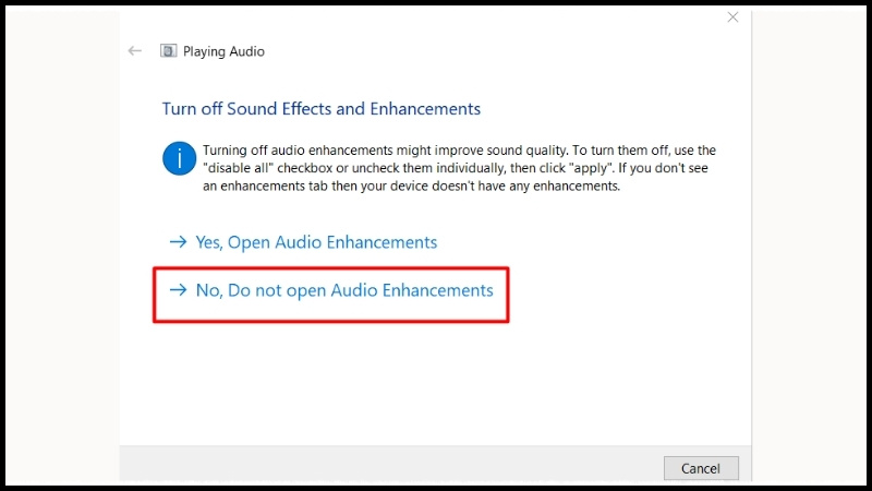 No, Do not open Audio Enhancements